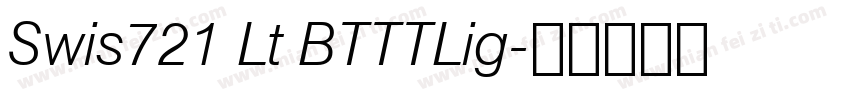 Swis721 Lt BTTTLig字体转换